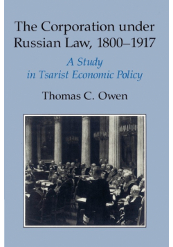 The Corporation Under Russian Law, 1800 1917