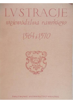 Lustracje województwa rawskiego 1564 i 1570