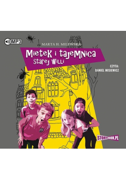 Mietek i tajemnica starej willi audiobook