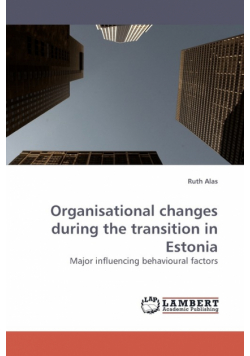 Organisational Changes During the Transition in Estonia