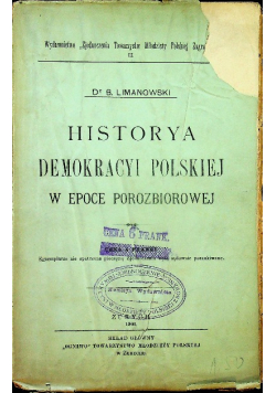Historya demokracyi polskiej w epoce porozbiorowej 1901 r.
