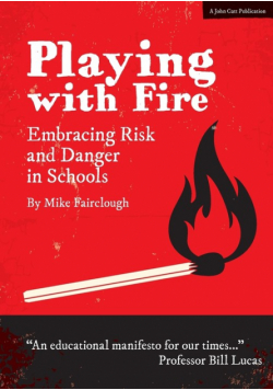 Playing With Fire