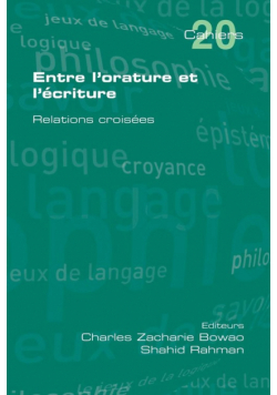 Entre L'Orature Et L'Ecriture. Relations Croisees