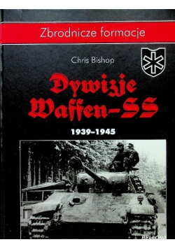 Dywizje Waffen SS 1939 do 1945