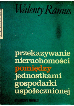 Przekazywanie nieruchomości pomiędzy jednostkami  gospodarki uspołecznionej