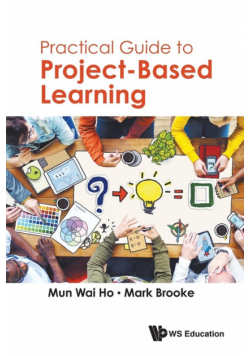 Practical Guide to Project-Based Learning
