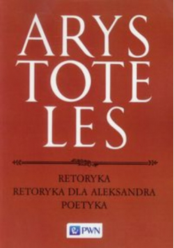 Arystoteles  Retoryka Retoryka dla Aleksandra Poetyka