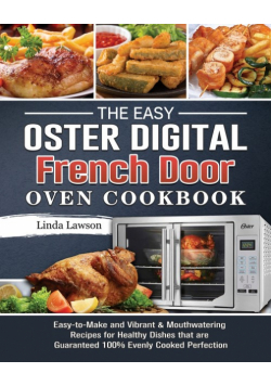 The Easy Oster Digital French Door Oven Cookbook