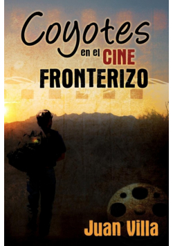 Coyotes en el cine fronterizo