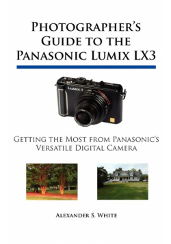 Photographer's Guide to the Panasonic Lumix LX3