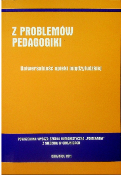 Z Problemów Pedagogiki Uniwersalność Opieki Międzyludzkiej