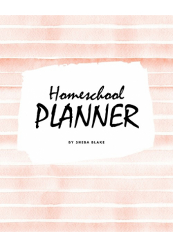 Homeschool Planner for Children (8x10 Softcover Log Book / Journal / Planner)