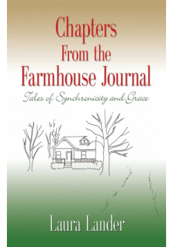 Chapters from the Farmhouse Journal