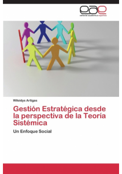 Gestión Estratégica desde la perspectiva de la Teoría Sistémica