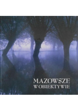 Mazowsze w obiektywie