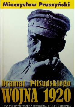 Dramat Piłsudskiego wojna 1920