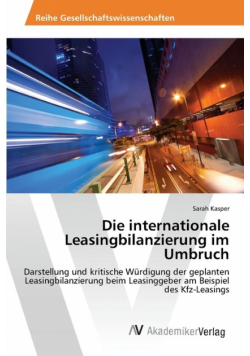 Die internationale Leasingbilanzierung im Umbruch