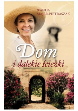 Dom i dalekie ścieżki