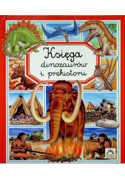 Księga dinozaurów i prehistorii