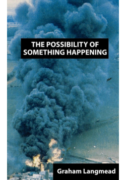 The Possibility of Something Happening
