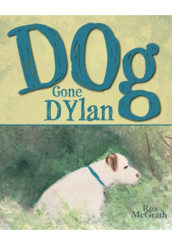 Dog Gone Dylan