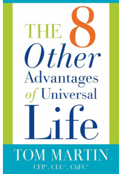 The Eight Other Advantages of Universal Life