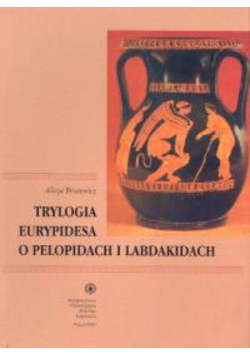 Trylogia Eurypidesa o Pelopidach i Labdakidach