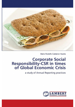 Corporate Social Responsibility-CSR in times of Global Economic Crisis