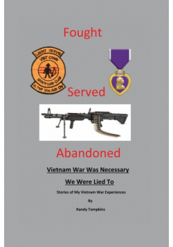 Fought, Served, Abandoned