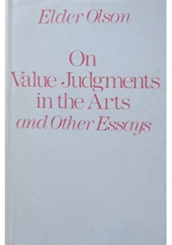 On Value Judgments in the Arts and Other Essays