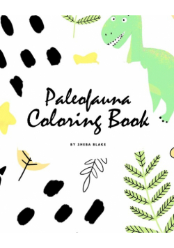 Paleofauna Coloring Book for Children (8x10 Coloring Book / Activity Book)