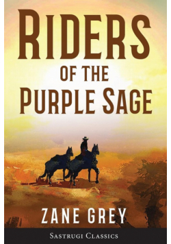 Riders of the Purple Sage (Annotated)
