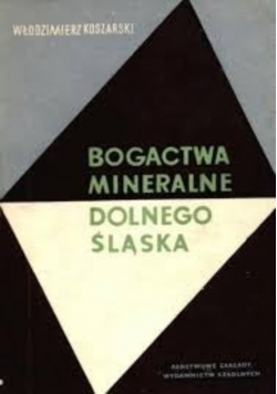 Bogactwa mineralne Dolnego Śląska