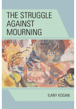 The Struggle Against Mourning