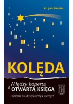 Kolęda. Między kopertą a otwartą Księgą