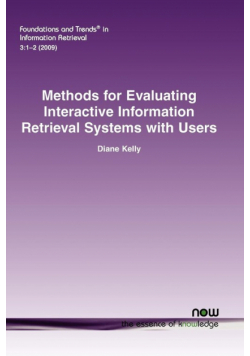 Methods for Evaluating Interactive Information Retrieval Systems with Users