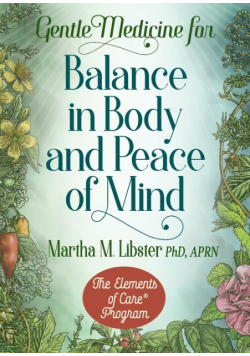 Gentle Medicine for Balance in Body and Peace of Mind