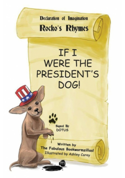 If I Were the President's Dog!