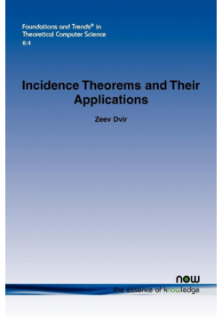 Incidence Theorems and Their Applications