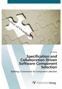 Specification and Collaboration Driven Software Component Selection