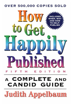 How to Get Happily Published, Fifth Edition