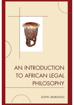 An Introduction to African Legal Philosophy