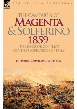 The Campaign of Magenta and Solferino 1859