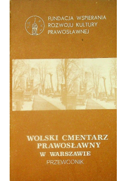 Wolski cmentarz prawosławny w Warszawie