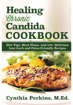 Healing Chronic Candida Cookbook