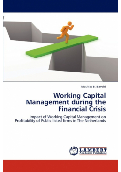Working Capital Management during the Financial Crisis