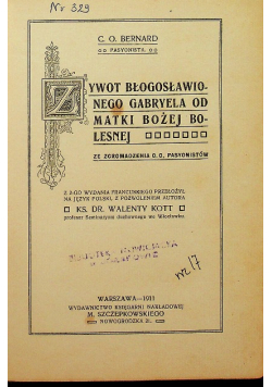 Żywot Błogosławionego Gabryela od Matki Bożej Bolesnej 1911 r.