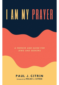 I Am My Prayer