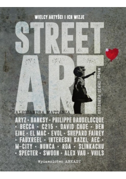 Street Art Wielcy artyści i ich wizje