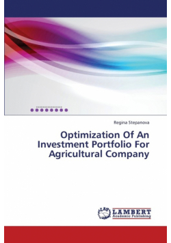Optimization of an Investment Portfolio for Agricultural Company